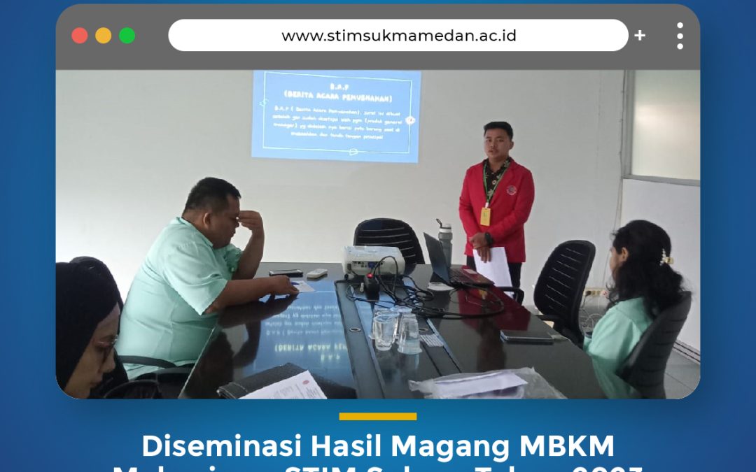 Desiminasi Hasil Magang MBKM Mahasiswa STIM Sukma di PT.Alam Jaya Wirasentosa