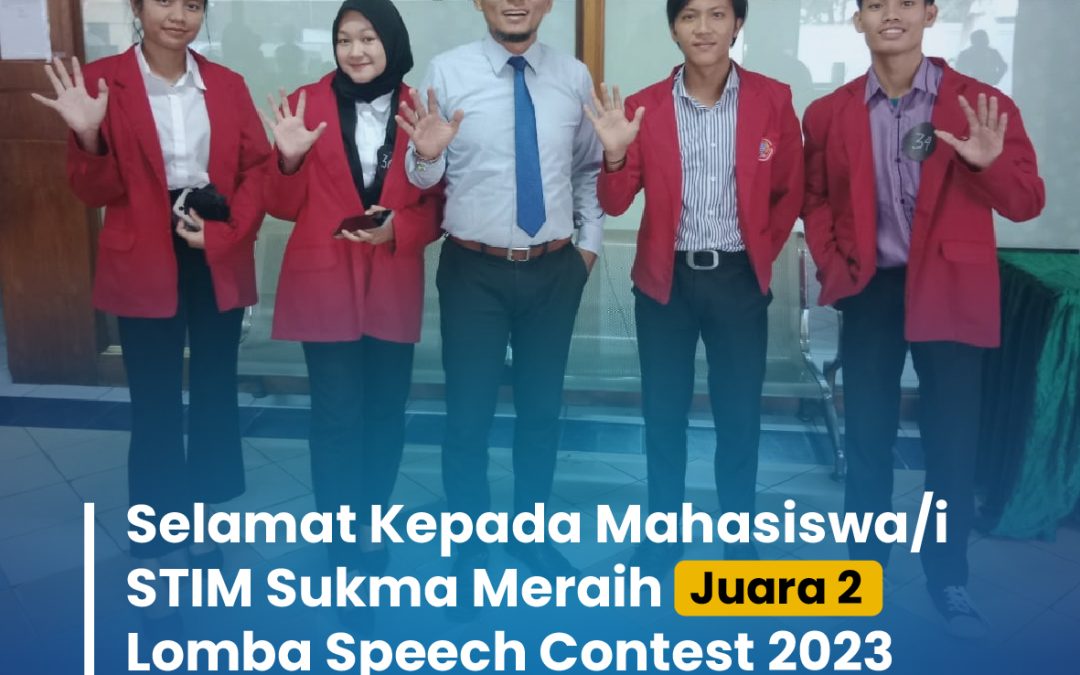 Mahasiswa/i STIM Sukma Medan Meraih Juara ke 2 Pada Lomba Speech Centest 2023