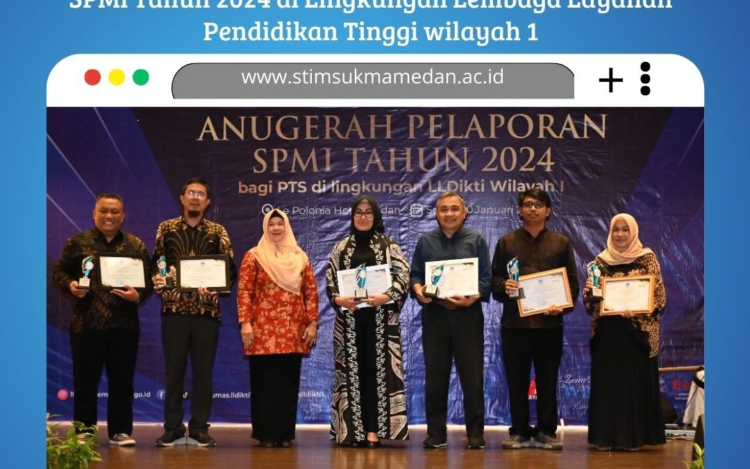 Sekolah Tinggi Ilmu Manajemen (STIM) Sukma berhasil meraih Peringkat 3 Kategori Pengendalian dalam Anugerah Pelaporan SPMI Tahun 2024