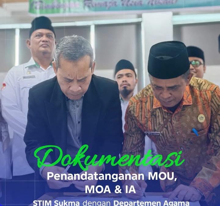 Penandatanganan MoU, MoA, dan IA antara STIM Sukma dan Departemen Agama sebagai langkah strategis memperkuat sinergi kelembagaan.