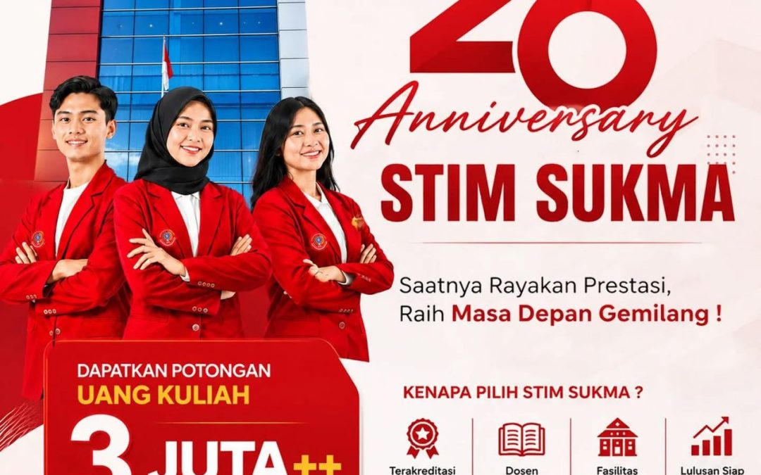 MENUJU 26TH ANNIVERSARY STIM SUKMA : Potongan Uang Kuliah Hingga Rp.3Juta++